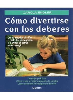 COMO DIVERTIRSE CON LOS DEBERES | 9788489778320 | ENGLER,CAROLA