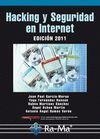 HACKING Y SEGURIDAD EN INTERNET EDICION 2011 | 9788499640594 | PICOUTO RAMOS,FERNANDO LORENTE PEREZ,IÑAKI