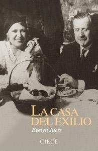 CASA DEL EXILIO. VIDA Y EPOCA DE HEINRICH MANN Y NELLY KROGER-MANN | 9788477652878 | JUERS,EVELYN