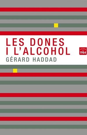 DONES I L,ALCOHOL | 9788492440801 | HADDAD,GERARD