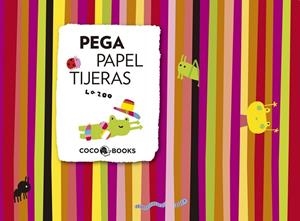 PEGA PAPEL TIJERAS | 9788493962104 | LA ZOO