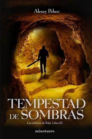 TEMPESTAD DE SOMBRAS. LAS CRONICAS DE SIALA 3 | 9788445078747 | PEHOV,ALEXEY