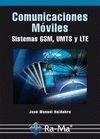 COMUNICACIONES MOVILES SISTEMAS GSM, UMTS Y LTE | 9788499641294 | HUIDOBRO,JOSE MANUEL