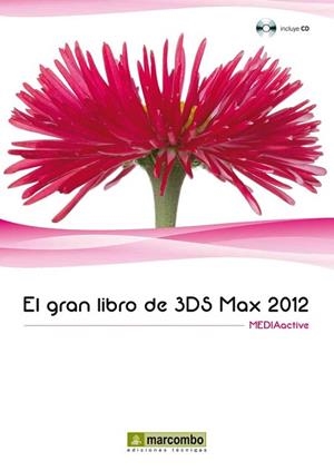 GRAN LIBRO DE 3DS MAX 2012 | 9788426717894 | MEDIAACTIVE