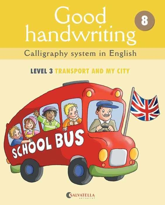 GOOD HANDWRITING. CALLIGRAPHY SYSTEM IN ENGLISH LEVEL 2 TRANSPORT AND MY CITY | 9788484126522 | MADICO JOVEN,MARTA