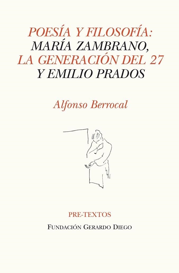POESIA Y FILOSOFIA: MARIA ZAMBRANO, LA GENERACION DEL 27 Y EMILIO PRADOS | 9788415297482 | BERROCAL,ALFONSO