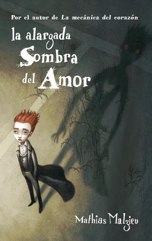 ALARGADA SOMBRA DEL AMOR | 9788439723059 | MALZIEU,MATHIAS