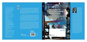 DERECHO A LA VIVIENDA Y BURBUJA INMOBILIARIA. DE LA PROPIEDAD AL ALQUILER Y LA REHABILITACION | 9788481264432 | TEJEDOR BIELSA,JULIO CESA