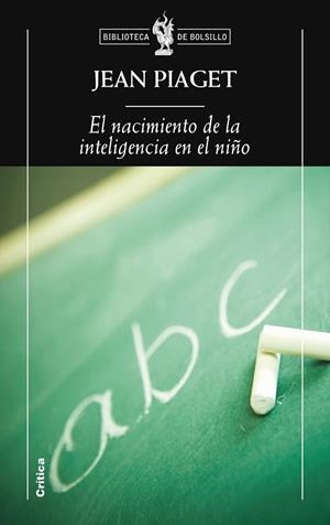 NACIMIENTO DE LA INTELIGENCIA EN EL NIÑO | 9788498922271 | PIAGET,JEAN