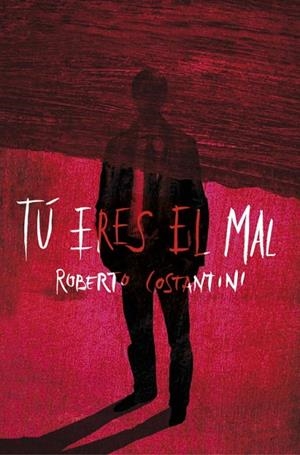 TU ERES EL MAL | 9788425347511 | COSTANTINI,ROBERTO