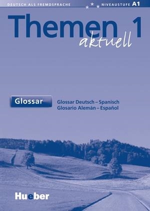 THEMEN AKTUELL 1 GLOSSAR ALEMAN-ESPAÑOL DEUTSCH-SPANISCH | 9783190916900