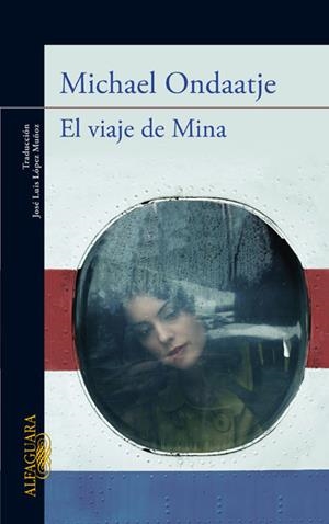 VIAJE DE MINA | 9788420411446 | ONDAATJE,MICHAEL