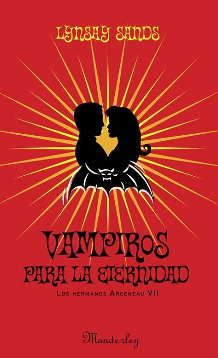 VAMPIROS PARA LA ETERNIDAD. LOS HERMANOS ARGENEAU VII | 9788483652923 | SANDS,LYNSHY