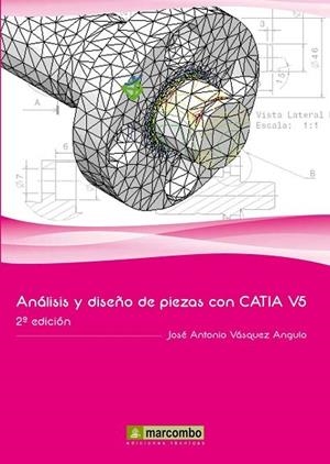 ANALISIS Y DISEÑO DE PIEZAS CON CATIA V5 | 9788426717481 | VASQUEZ ANGULO,JOSE ANTONIO