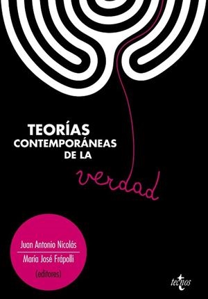 TEORIAS CONTEMPORANEAS DE LA VERDAD | 9788430952762 | NICOLAS,JUAN ANTONIO FRAPOLI,Mª JOSE