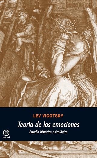 TEORIA DE LAS EMOCIONES ESTUDIO HISTORICO-PSICOLOGICO | 9788446012993 | VIGOTSKY,LEV