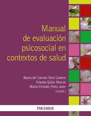 MANUAL DE EVALUACION PSICOSOCIAL EN CONTEXTOS DE SALUD | 9788436826371 | QUILES MARCO,YOLANDA TEROL CANTERO,Mª DEL CARMEN PEREZ JOVER,MARIA VIRTUDES
