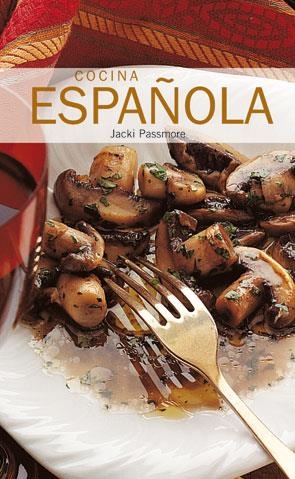 COCINA ESPAÑOLA | 9788445907832 | PASSIMORE,JACKI