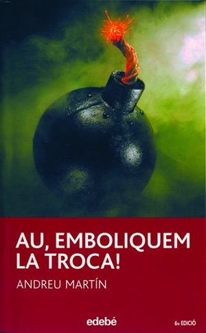 AU EMBOLIQUEM LA TROCA | 9788423682966 | MARTIN,ANDREU