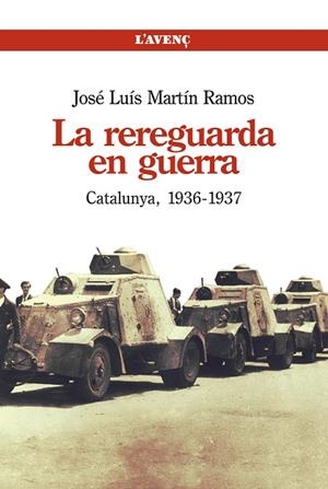 REREGUARDA EN GUERRA. CATALUNYA 1936-1937 | 9788488839626 | MARTIN RAMOS,JOSE LUIS