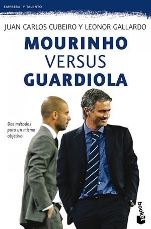 MOURINHO VERSUS GUARDIOLA. DOS METODOS PARA UN MISMO OBJETIVO | 9788415320401 | CUBEIRO,JUAN CARLOS GALLARDO,LEONOR