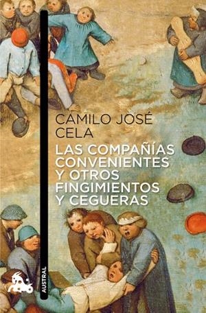 COMPAÑIAS CONVENIENTES Y OTROS FINGIMIENTOS Y CEGUERAS | 9788423325146 | CELA,CAMILO JOSE (PREMIO NOBEL DE LITERATURA,1989)