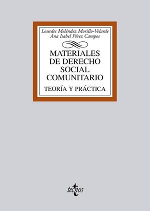 MATERIALES DE DERECHO SOCIAL COMUNITARIO. TEORIA Y PRACTICA | 9788430954599 | MELENDEZ MORILLO-VELARDE,LOURDES PEREZ CAMPOS,ANA I.