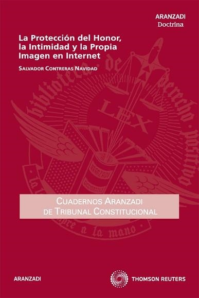 PROTECCION DEL HONOR, LA INTIMIDAD Y LA PROPIA IMAGEN EN INTERNET | 9788499039022 | CONTRERAS,SALVADOR