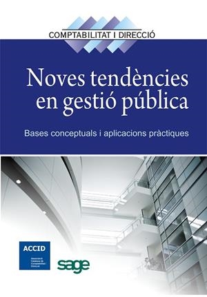 NOVES TENDENCIES EN GESTIO PUBLICA. BASES CONCEPTUALS I APLICACIONS PRATIQUES | 9788415505181 | ACCID