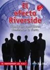 EFECTO RIVERSIDE. CUANDO LOS CONSULTORES DOMINABAN LA TIERRA | 9788499641522 | LEE,MONTGOMERY