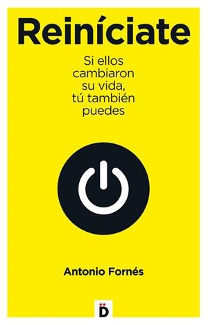 REINICIATE. SI ELLOS CAMBIARON SU VIDA, TU TAMBIEN PUEDES | 9788493870201 | FORNES,ANTONIO