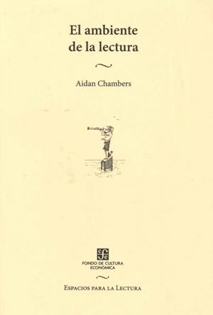 AMBIENTE DE LA LECTURA | 9789681684556 | CHAMBERS,AIDAN