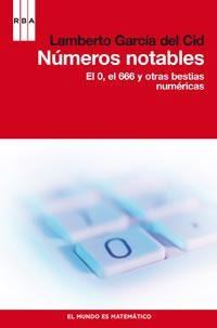NUMEROS NOTABLES. EL 0, EL 666 Y OTRAS BESTIAS NUMERICAS | 9788490060209 | GARCIA DEL CID,LAMBERTO