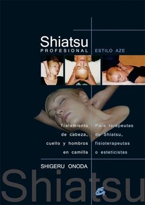 SHIATSU PROFESIONAL ESTILO AZE | 9788484451396 | ONODA,SHIGERU