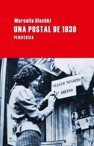 UNA POSTAL DE 1939 | 9788492865550 | OLSCHKI,MARCELLA