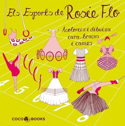 ESPORTS DE ROSIE FLO. ACOLOREIX I DIBUIXA CARA, BRAÇOS I CAMES | 9788493994464 | STREETEN, ROZ