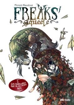FREAKS SQUEELE | 9788492902798 | MAUDOUX,FLORENT
