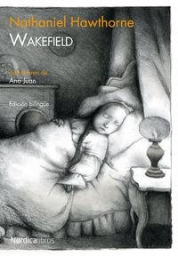 WAKEFIELD. PREMIO NACIONAL DE ILUSTRACION 2010. ILUST.ANA JUAN (BILINGUE) | 9788492683413 | HAWTHORNE,NATHANIEL