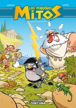 PEQUEÑOS MITOS.EL RAYO RASCADOR | 9788493863487 | CAZENOVE LARBIER