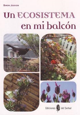 UN ECOSISTEMA EN MI BALCON | 9788476286913 | JOUVION,SIMON