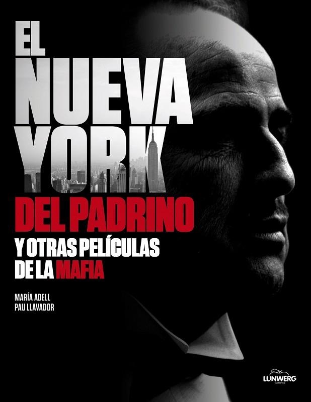 NUEVA YORK DEL PADRINO Y OTRAS PELICULAS DE LA MAFIA | 9788497858403 | ADELL,MARIA LLAVADOR,PAU