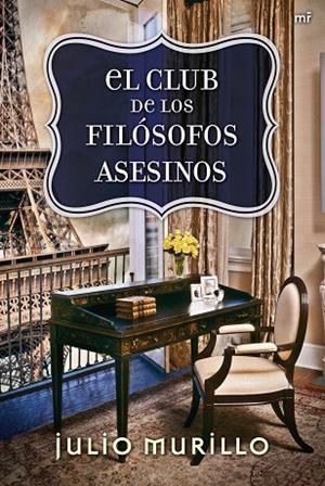 CLUB DE LOS FILOSOFOS ASESINOS | 9788427032927 | MURILLO,JULIO