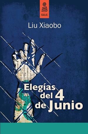 ELEGIAS DEL 4 DE JUNIO | 9788489624894 | XIAOBO.LIU