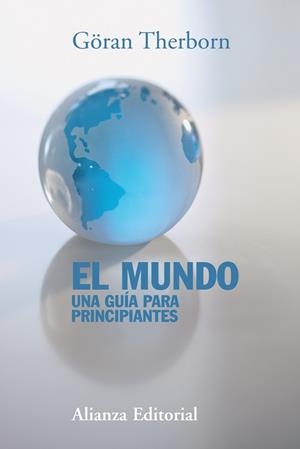 MUNDO. UNA GUIA PARA PRINCIPIANTES | 9788420673844 | THERBORN,GORAN