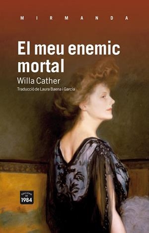 MEU ENEMIC MORTAL | 9788492440849 | CATHER,WILLA