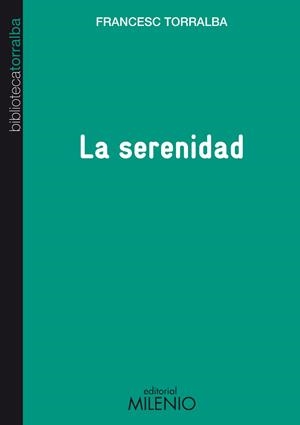 SERENIDAD | 9788497434676 | TORRALBA,FRANCESC