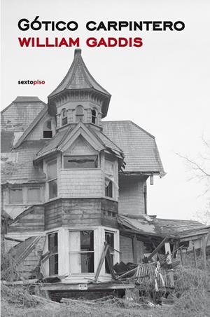 GOTICO CARPINTERO | 9788496867970 | GADDIS,WILLIAM