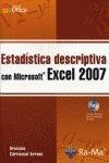 ESTADISTICA DESCRIPTIVA CON EXCEL 2007 | 9788478978038 | CARRASCAL ARRANZ,URSICINO