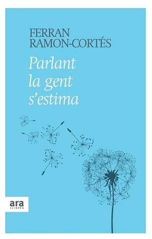 PARLANT LA GENT S,ESTIMA | 9788415224242 | RAMON-CORTES,FERRAN
