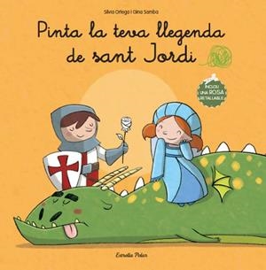 PINTA LA TEVA LLEGENDA DE SANT JORDI | 9788499327839 | SAMBA,GINA ORTEGA,SILVIA
